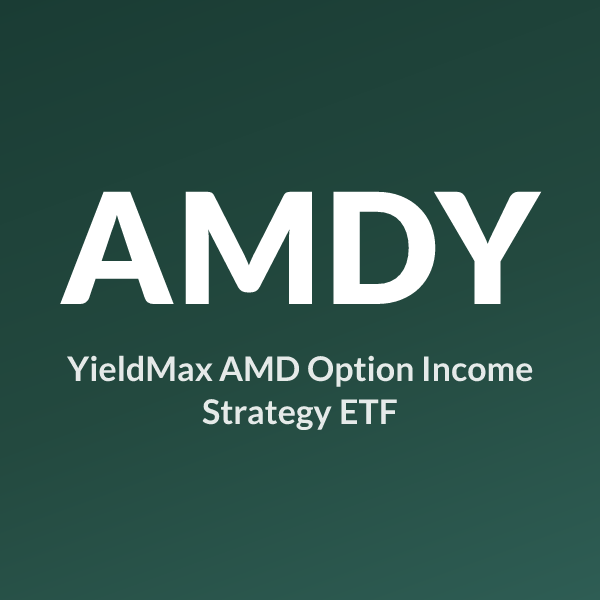 AMDY ETF ticker symbol, YieldMax AMD Option Income Strategy ETF