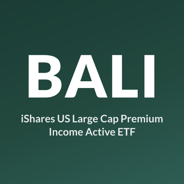 BALI ETF ticker symbol, iShares US Large Cap Premium Income Active ETF