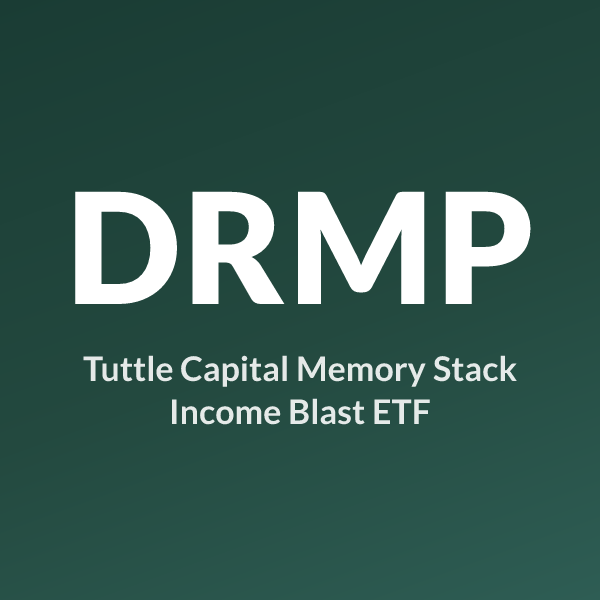 DRMP ETF ticker symbol, Tuttle Capital Memory Stack Income Blast ETF