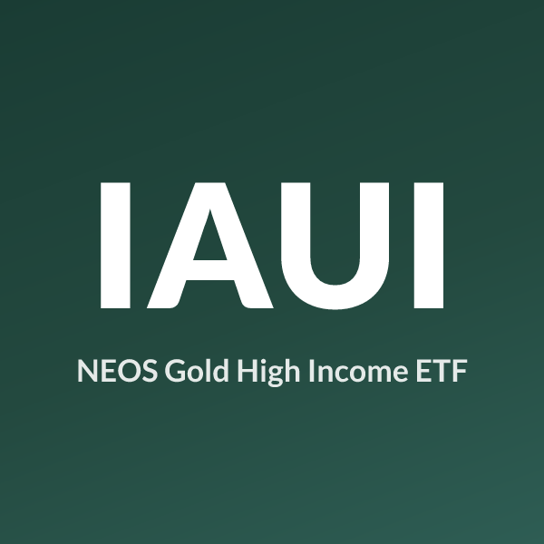 IAUI ETF ticker symbol, NEOS Gold High Income ETF
