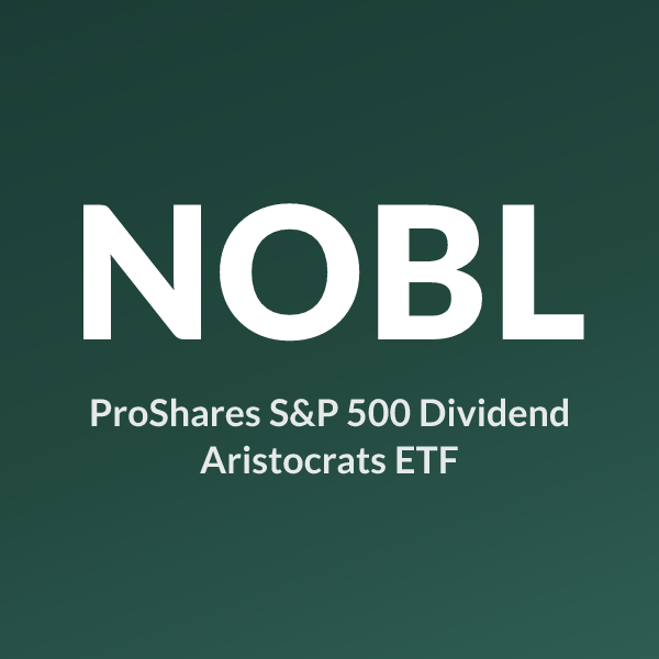 NOBL ETF ticker symbol, ProShares S&P 500 Dividend Aristocrats ETF