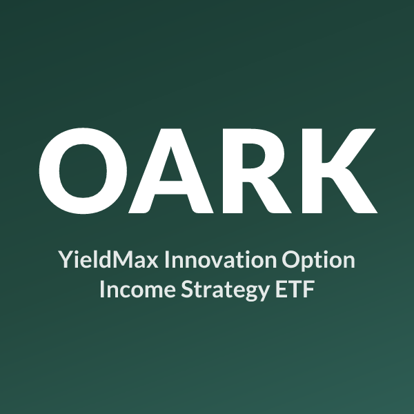 OARK ETF ticker symbol, YieldMax Innovation Option Income Strategy ETF