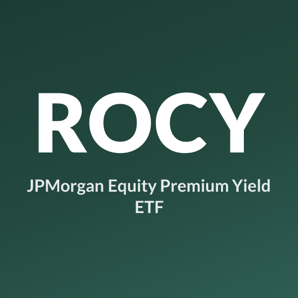 ROCY ETF ticker symbol, JPMorgan Equity Premium Yield ETF