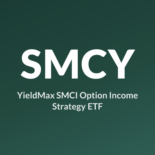 SMCY ETF ticker symbol, YieldMax SMCI Option Income Strategy ETF
