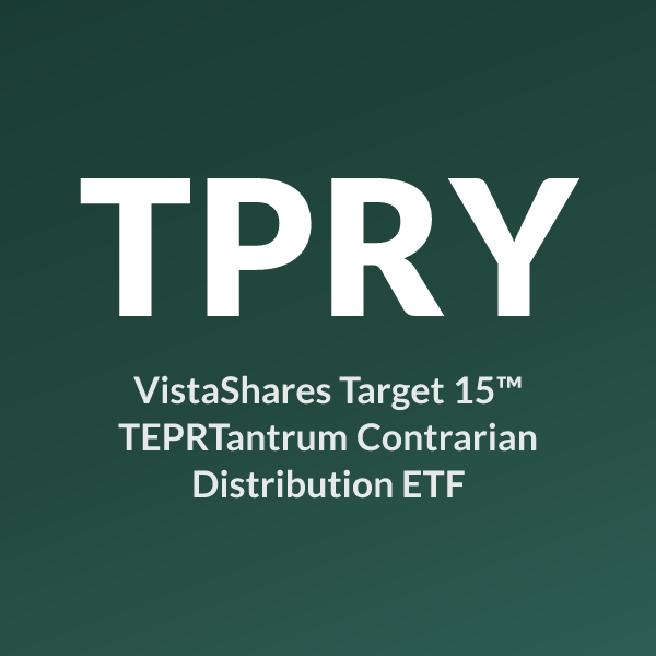 TPRY ETF logo and ticker symbol, VistaShares Target 15™ TEPRTantrum Contrarian Distribution ETF