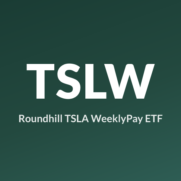 TSLW ETF ticker symbol, Roundhill TSLA WeeklyPay ETF