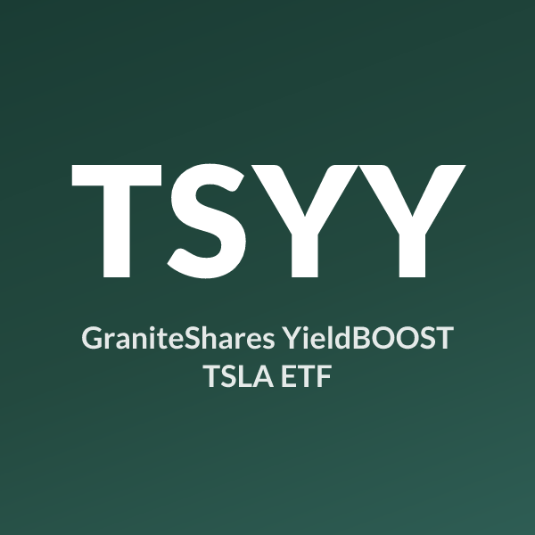 TSYY ETF ticker symbol, GraniteShares YieldBOOST TSLA ETF