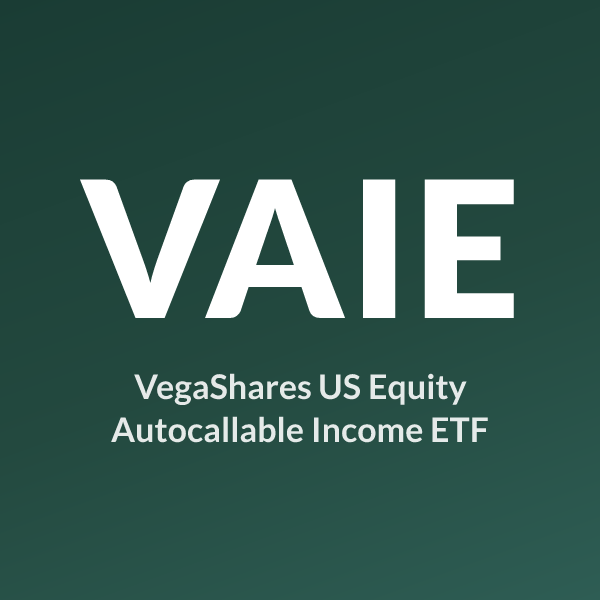 VAIE ETF ticker symbol, VegaShares US Equity Autocallable Income ETF