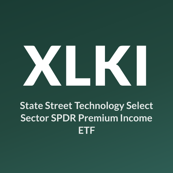 XLKI ETF ticker symbol, State Street Technology Select Sector SPDR Premium Income ETF